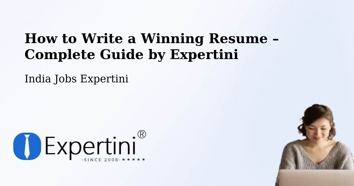 Resume Writing Guide for Job Seekers – Baddi - Baddi, India Jobs Expertini